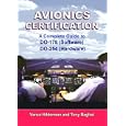 Avionics Certification: A Complete Guide to DO-178 (Software), DO-254 (Hardware)