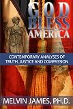 God Bless America: Contemporary Analyses of Truth, Justice and Compassion