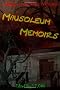 Mausoleum Memoirs