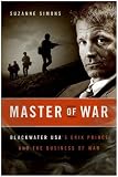 Master of War LP: Blackwater USA's Erik Prince and the Business of War