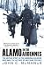 Alamo In The Ardennes: The Untold Story of the American Soldiers Who Made the Defense of BastognePossible