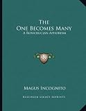 The One Becomes Many: A Rosicrucian Aphorism