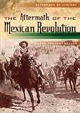 Books : The Aftermath of the Mexican Revolution (Aftermath of History)