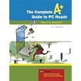 Complete A+ Guide to PC Repair, The (4th Edition) (Complete A+ Guide to PC Repair)