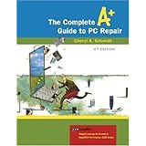 Complete A+ Guide to PC Repair, The (4th Edition)