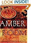 The Amber Room: The Fate of the World's Greatest Lost Treasure