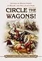 Circle the Wagons!: Attacks on Wagon Trains in History and Hollywood Films