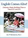 English Comes Alive! Dynamic, Brain-Building Ways to Teach ESL and EFL