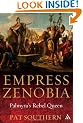 Empress Zenobia: Palmyra's Rebel Queen