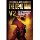 The Dead Man Vol 2 (The Dead Woman, Blood Mesa, Kill Them All)