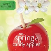 The Spring of Candy Apples | [Debbie Viguie]
