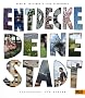Entdecke deine Stadt: Stadtsafari f�r Kinder