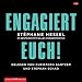 Engagiert Euch!: Ungekürzte Lesung