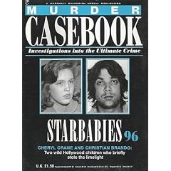 Star Babies: Cheryl Crane and Christian Brando (Murder Casebook: Investigations into the Ultimate Crime)