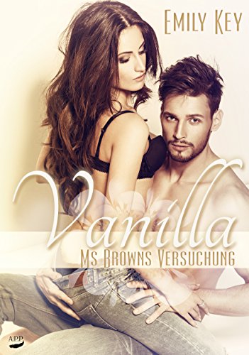Vanilla: Ms Browns Versuchung (German Edition)
