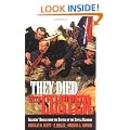 They Died with Custer: Soldiers' Bones from the Battle of the Little Bighorn