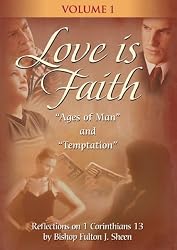 Love Is Faith with Fulton Sheen - Vol. I