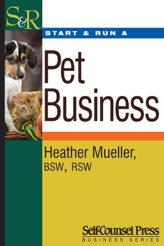 Start & Run a Pet Business (Start & Run Business Series)