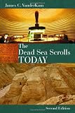The Dead Sea Scrolls Today, rev. ed