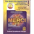 Merci - Technique du Champ GIA - Gratitude Inconditionn�e Anticip�e