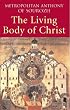 The Living Body of Christ: What We Mean When We Speak of 'Church'