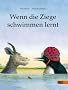 Wenn die Ziege schwimmen lernt