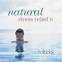 Natural Stress Relief II