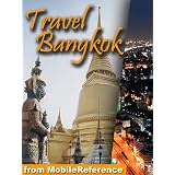 Travel Bangkok, Thailand - illustrated guide, phrasebook, and maps. FREE general info, basic phrasebook, and a map in the trial version  (Mobi Travel)