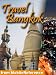 Travel Bangkok, Thailand - illustrated guide, phrasebook, and maps. FREE general info, basic phrasebook, and a map in the trial version.