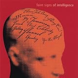 Faint Signs of Intelligence