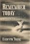 Remember Today: Leaves From a Guardian Angel's Notebook