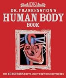 Dr. Frankenstein's Human Body Book Richard Walker