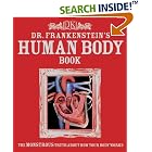 Dr. Frankenstein's Human Body Book by Richard Walker and Penny Preston