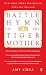 Books : Battle Hymn of the Tiger Mother