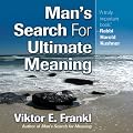 Man's Search for Ultimate Meaning (Unabridged)