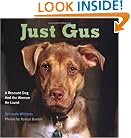 Just Gus: A Rescued Dog and the Woman He Loved