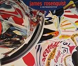 James Rosenquist: A Retrospective