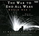 The War to End All Wars: World War I
