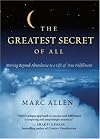 The Greatest Secret of All: Moving Beyond Abundance to a Life of True Fulfillment