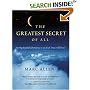 The Greatest Secret of All: Moving Beyond Abundance to a Life of True Fulfillment