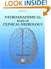 Neuroanatomical Basis of Clinical Neurology