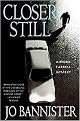Closer Still (Brodie Farrell Mystery) (Hardcover)