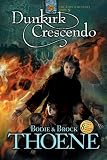 Dunkirk Crescendo (Zion Covenant)