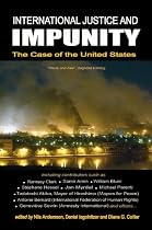 International Justice and Impunity: The Case of the United States