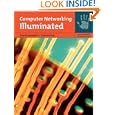 Computer Networking Illuminated (Jones and Bartlett Illuminated Series)