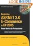 Beginning ASP .NET 2.0 E-Commerce in C# 2005: From Novice to Professional