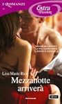 Mezzanotte arriver� (I Romanzi Extra...