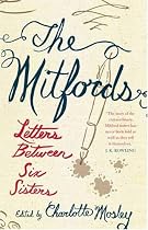 Mitfords: Letters Between Six Sisters