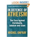 In Defence of Atheism: The Case Against Christianity, Judaism and Islam