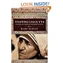 Finding Calcutta: What Mother Teresa Taught Me About Meaningful Work and Service